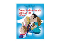 LIBRO CÓMO HABLARLES DE DIOS… A LOS NIÑOS
